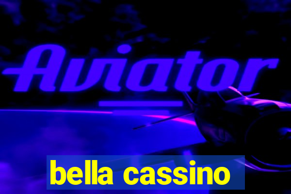 bella cassino